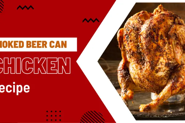 Smoked Beer Can Chicken Recipe: A Classical Twist in BBQ